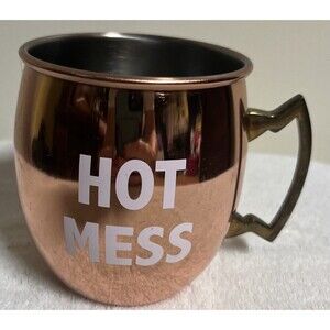 Hot Mess Printed Stainless Steel Copper Tone Moscow Mule Mug Cup 20 oz